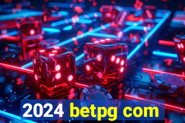 2024 betpg com
